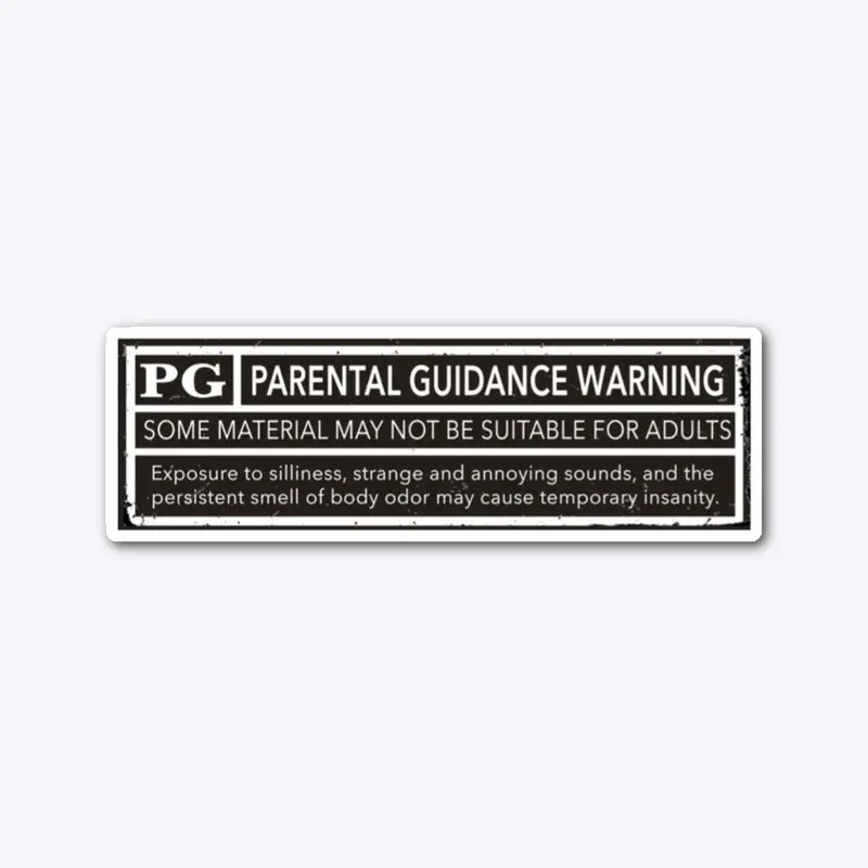 Funny Parental Guidance Sign